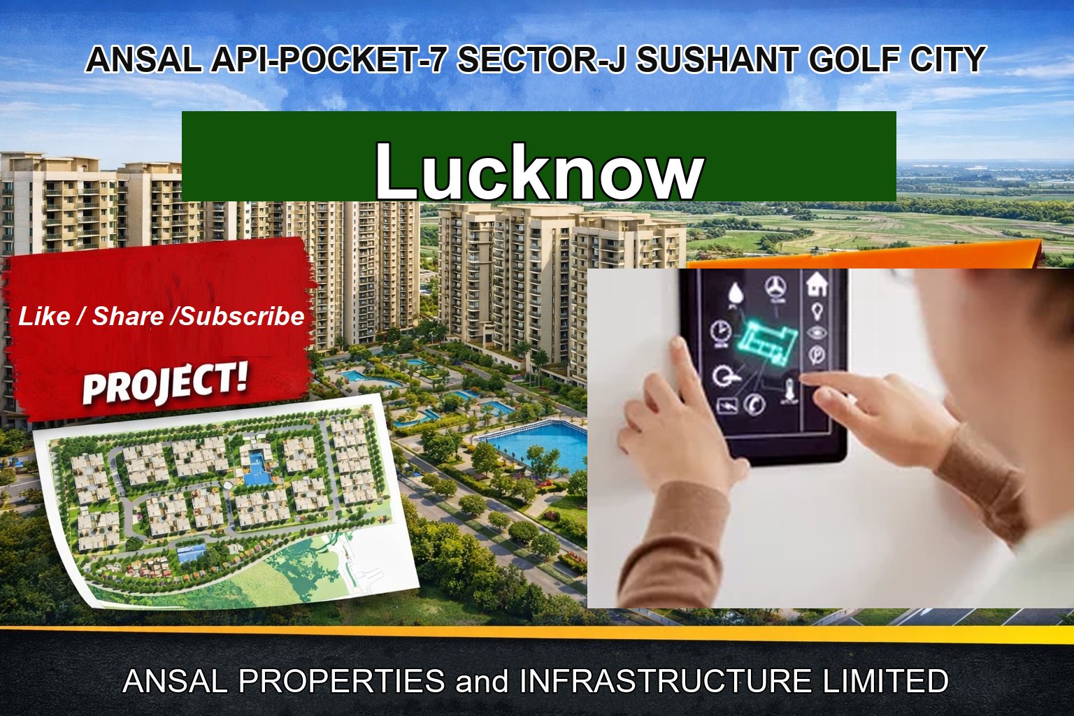 ANSAL API-POCKET-7 SECTOR-J SUSHANT GOLF CITY