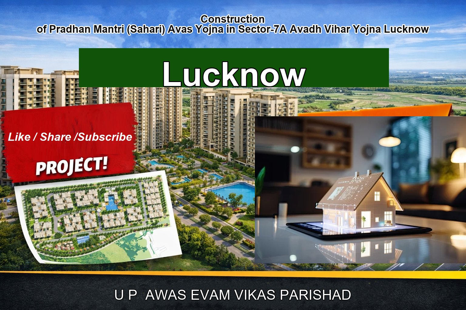 Construction of Pradhan Mantri (Sahari) Avas Yojna in Sector-7A Avadh Vihar Yojna Lucknow