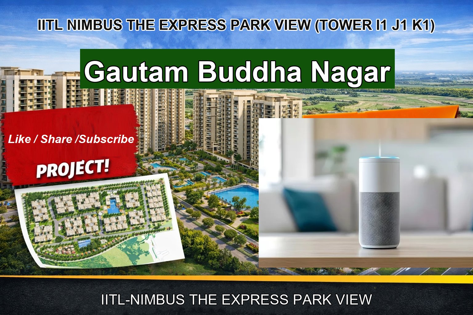 IITL NIMBUS THE EXPRESS PARK VIEW (TOWER I1 J1 K1)