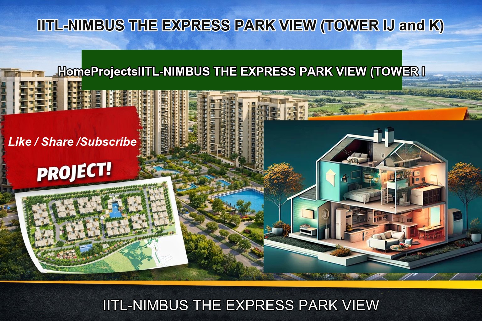 IITL-NIMBUS THE EXPRESS PARK VIEW (TOWER IJ and K)