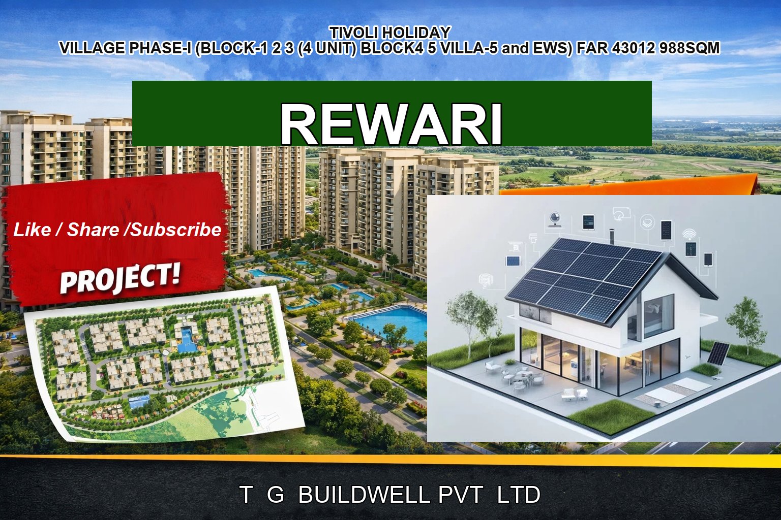TIVOLI HOLIDAY VILLAGE PHASE-I (BLOCK-1 2 3 (4 UNIT) BLOCK4 5 VILLA-5 and EWS) FAR 43012 988SQM